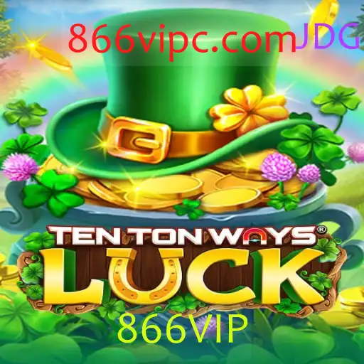 Explorando o Mundo do Jogo 'TenTonWaysLuck' e a Inovação 866VIP